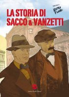 La storia di Sacco e Vanzetti - Fuiano Remo