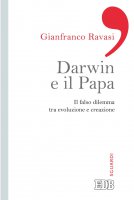 Darwin e il papa - Gianfranco Ravasi