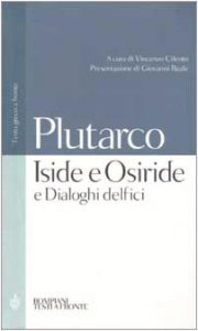 Copertina di 'Iside e Osiride e Dialoghi delfici. Testo greco a fronte'