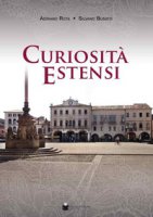 Curiosità estensi - Rota Adriano, Busato Silvano
