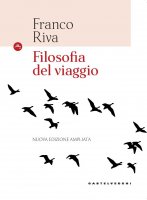 Filosofia del viaggio - Franco Riva
