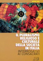 Il pluralismo religioso e culturale della societ in Italia - AA. VV.