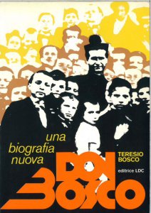 Copertina di 'Don Bosco. Una biografia nuova'