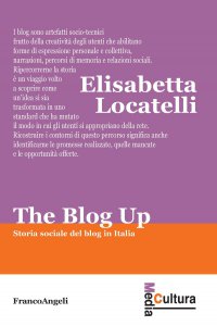 Copertina di 'The Blog up! Storia sociale del blog in Italia'