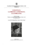 Luigi Pulci, la Firenze laurenziana e il Morgante. Atti del Convegno (Modena, Accademia Nazionale di Scienze Lettere e Arti, 18-19 gennaio 2018)