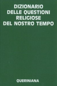 Copertina di 'Dizionario delle questioni religiose del nostro tempo'