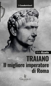 Copertina di 'Traiano, il migliore imperatore di Roma'