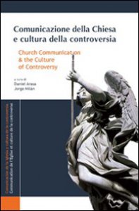 Copertina di 'Comunicazione della Chiesa e cultura della controversia.'