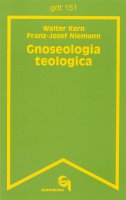 Gnoseologia teologica (gdt 151) - Niemann Franz J., Kern Walter