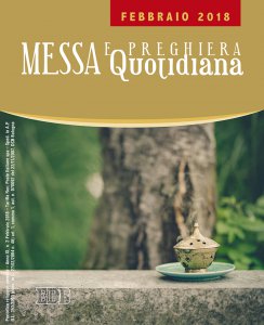 Messa e Preghiera Quotidiana. Febbraio 2018 libro, Edizioni Dehoniane  Bologna, gennaio 2018, Messalini 
