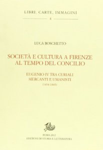 Copertina di 'Societ e cultura a Firenze al tempo del Concilio'