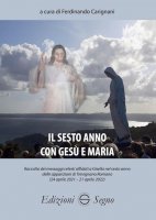 Il sesto anno con Gesù e Maria - Ferdinando Carignani