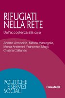 Rifugiati nella rete - Andrea Armocida, Marzia Marzagaglia, Monia Andreani, Francesca Magli, Cristina Cattaneo