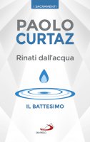 Rinati dall'acqua - Paolo Curtaz