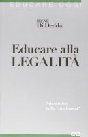Educare alla legalità - Di Dedda Irene