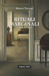 Copertina di 'Rituali marginali e altri racconti (1985-1992)'