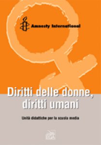Copertina di 'Diritti delle donne, diritti umani. Unità didattiche per la scuola media'