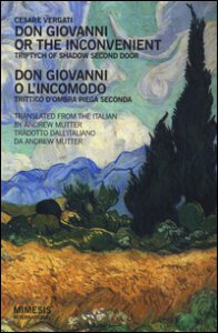 Copertina di 'Don Giovanni or the inconvenient. Triptych of shadow second door-Don Giovanni o l'incomodo. Trittico d'ombra piega seconda'