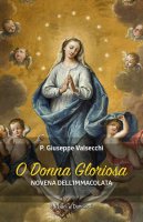 O donna gloriosa - Giuseppe Valsecchi