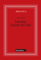 Letterature classiche dell'India. Nuova ediz. - Pelissero Alberto
