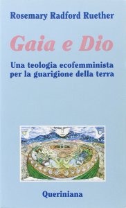 Copertina di 'Gaia e Dio. Una teologia ecofemminista per la guarigione della terra'