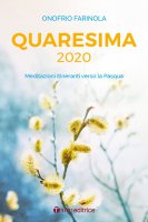 Quaresima 2020 - Onofrio A. Farinola