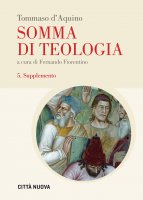 Somma di teologia - Tommaso d'Aquino (san)