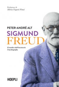 Copertina di 'Sigmund Freud. Il medico dell'inconscio. Una biografia'