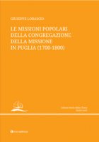 Le missioni popolari della Congregazione della Mission in Puglia (1700-1800) - Giuseppe Lobascio