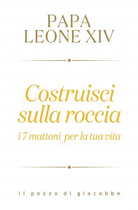 Copertina di 'Costruisci sulla roccia'