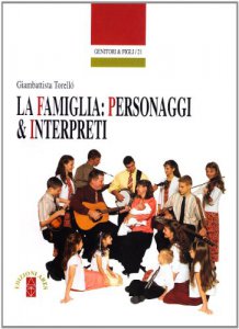 Copertina di 'La famiglia: personaggi & interpreti'