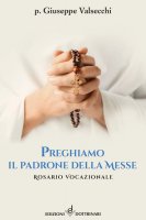 Preghiamo il padrone della messe - Giuseppe Valsecchi