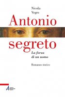 Antonio segreto - Nicola Vegro