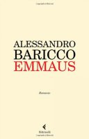 Emmaus - Baricco Alessandro