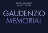 Gaudenzio memorial. Ediz. illustrata - Agosti Giovanni, Stoppa Jacopo