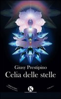 Celia delle stelle - Prestipino Giusy