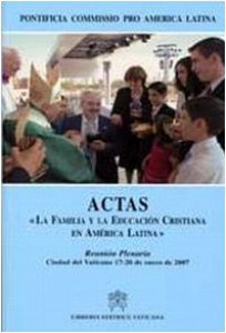 Copertina di 'Actas La familia y la educacion cristiana en Amrica Latina'