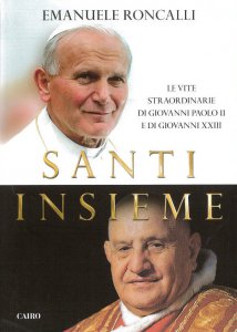 Copertina di 'Santi insieme. Giovanni XXIII-Giovanni Paolo II'