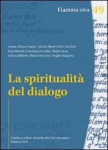 Copertina di 'La spiritualit del dialogo'