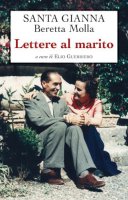 Lettere al marito - Beretta Molla Gianna