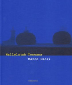 Copertina di 'Hallelujah Toscana. Ediz. italiana e inglese'