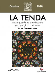 Copertina di 'La Tenda. Ottobre 2018: Messa quotidiana e meditazione per ogni giorno del mese. Rito Ambrosiano.'