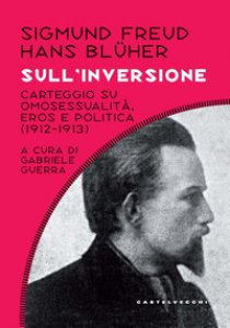 Copertina di 'Sull'inversione. Carteggio su omosessualità, eros e politica; (1912-1913)'