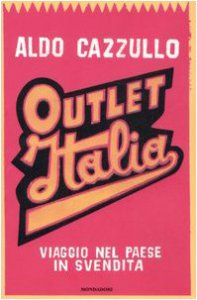 Copertina di 'Outlet Italia. Viaggio nel paese in svendita'