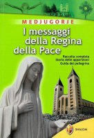 I messaggi della regina della pace - Fanzaga Livio, Sgreva Gianni