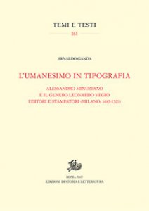 Copertina di 'L' umanesimo in tipografia. Alessandro Minuziano e il genero Leonardo Vegio editori e stampatori (Milano, 1486-1521)'