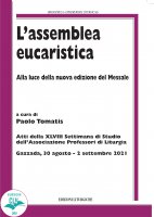 L'assemblea eucaristica. Alla luce della nuova edizione del Messale