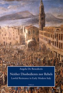 Copertina di 'Neither disobedients nor rebels. Lawful resistance in early modern Italy'