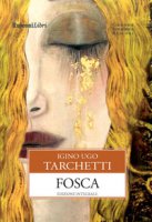 Fosca - Tarchetti Igino Ugo