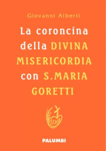 Copertina di 'La coroncina della Divina Misericordia con S. Maria Goretti'